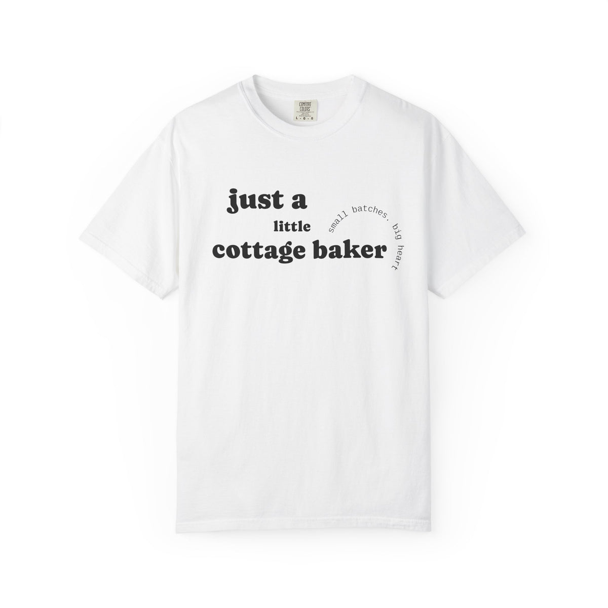 Copy of Cottage Baker T-Shirt — "Just a Little Cottage Baker" Minimal Graphic Tee
